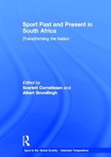 Sport Past and Present in South Africa - SCARLETT CORNELISSEN ; ALBERT (UNIVERSITY OF STELLENBOSCH,  South Africa) Grundlingh - 9780415552356