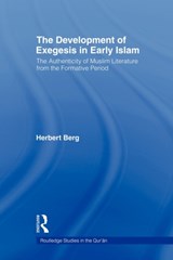 The Development of Exegesis in Early Islam - HERBERT (UNIVERSITY OF NORTH CAROLINA WILMINGTON,  USA) Berg - 9780415554169