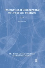 IBSS: Political Science: 2008 Vol.57 - The British Library of Political and Economic Science - 9780415554671