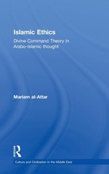 Islamic Ethics - Mariam al-Attar - 9780415555197