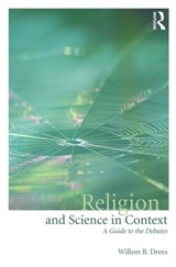 Religion and Science in Context - Willem B. Drees - 9780415556170