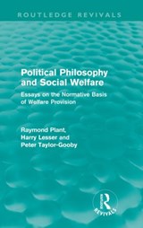 Political Philosophy and Social Welfare (Routledge Revivals) - RAYMOND (KING'S COLLEGE LONDON,  UK) Plant ; Peter Taylor-Gooby ; Anthony Lesser - 9780415557931