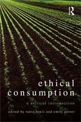 Ethical Consumption - TANIA (RMIT UNIVERSITY,  Melbourne, Victoria, Australia) Lewis ; Emily Potter - 9780415558259