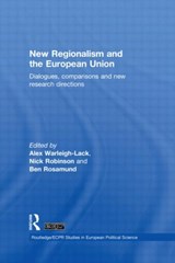 New Regionalism and the European Union - ALEX WARLEIGH-LACK ; NICK ROBINSON ; BEN (UNIVERSITY OF COPENHAGEN,  Denmark) Rosamond - 9780415563727