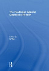 The Routledge Applied Linguistics Reader - LI (BIRKBECK,  University of London, UK) Wei - 9780415566193