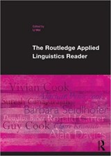 The Routledge Applied Linguistics Reader - LI (BIRKBECK,  University of London, UK) Wei - 9780415566209