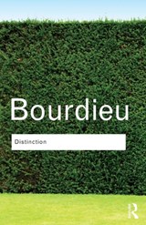Distinction | Pierre Bourdieu | 