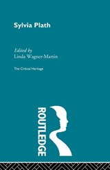 Sylvia Plath - LINDA (UNIVERSITY OF NORTH CAROLINA AT CHAPEL HILL,  USA) Wagner-Martin - 9780415568951