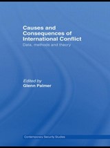 Causes and Consequences of International Conflict - Glenn Palmer - 9780415569552