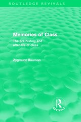 Memories of Class (Routledge Revivals) - Zygmunt Bauman - 9780415571272