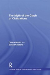 The Myth of the Clash of Civilizations - Chiara Bottici ; Benoit Challand - 9780415573276