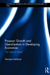 Pro-poor Growth and Liberalization in Developing Economies - Sanjaya Acharya - 9780415580281