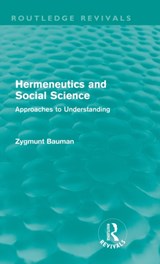 Hermeneutics and Social Science (Routledge Revivals) - Zygmunt Bauman - 9780415581097