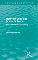 Hermeneutics and Social Science (Routledge Revivals) - Zygmunt Bauman - 9780415582728