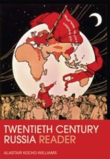 The Twentieth Century Russia Reader - Alastair Kocho-Williams - 9780415583091