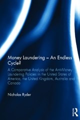 Money Laundering - An Endless Cycle? - NICHOLAS (NICHOLAS RYDER IS PROFESSOR IN FINANCIAL CRIME,  the School of Law and Politics, Cardiff University, UK) Ryder - 9780415583732