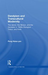 Dandyism and Transcultural Modernity - Hsiao-yen Peng - 9780415584289