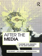 After the Media - PETER (CARDIFF UNIVERSITY,  UK) Bennett ; Alex (Cardiff University, UK) Kendall ; Julian (Bournemouth University, UK) McDougall - 9780415586832