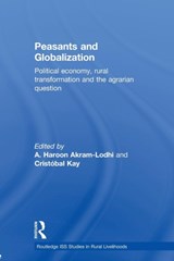 Peasants and Globalization - A. Haroon Akram-Lodhi ; Cristobal Kay - 9780415588751