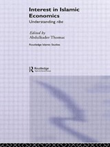 Interest in Islamic Economics - Abdulkader Thomas - 9780415589352