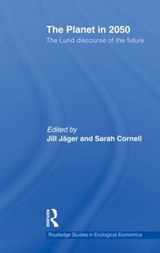 The Planet in 2050 - Jill Jager ; Sarah Cornell - 9780415590006