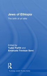 The Jews of Ethiopia - Tudor Parfitt ; Emanuela Trevisan Semi - 9780415593052