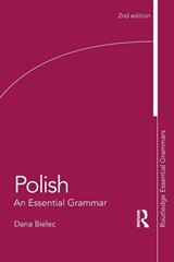 Polish: An Essential Grammar - Dana Bielec - 9780415595599
