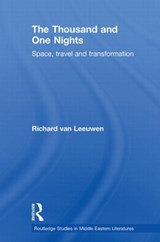 The Thousand and One Nights - RICHARD (UNIVERSITY OF AMSTERDAM,  the Netherlands) van Leeuwen - 9780415597418