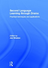 Second Language Learning through Drama - Joe Winston - 9780415597784