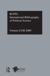 IBSS: Political Science: 2009 Vol.58 - The British Library of Political and Economic Science - 9780415599276