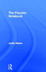The Piscator Notebook - JUDITH (THE LIVING THEATRE,  USA) Malina - 9780415600736