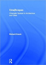 Cine-scapes - Richard Koeck - 9780415600781