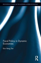 Fiscal Policy in Dynamic Economies - Kim Heng Tan - 9780415603157