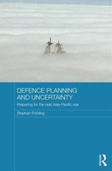 Defence Planning and Uncertainty - Stephan Fruhling - 9780415605731