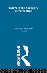 Essays on the Sociology of Perception - Mary Douglas - 9780415606660