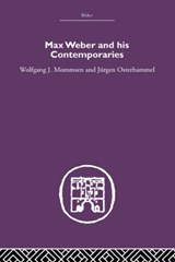 Max Weber and His Contempories - Wolfgang J Mommsen ; Jurgen Osterhammel - 9780415607810