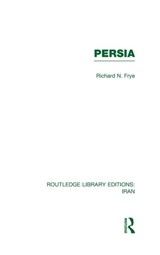 Persia (RLE Iran A) - Richard Frye - 9780415608411