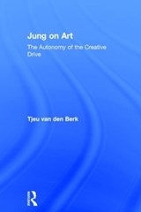 Jung on Art - TJEU (DUTCH JUNG ASSOCIATION,  the Netherlands) van den Berk - 9780415610278