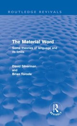 The Material Word (Routledge Revivals) - David Silverman ; Brian Torode - 9780415610933