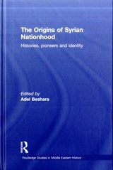 The Origins of Syrian Nationhood - ADEL (UNIVERSITY OF MELBOURNE,  Australia) Beshara - 9780415615044