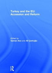 Turkey and the EU: Accession and Reform