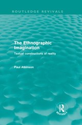 The Ethnographic Imagination - Paul (Cardiff University) Atkinson - 9780415615570