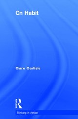 On Habit - Clare Carlisle - 9780415619134