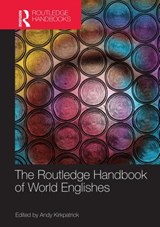 The Routledge Handbook of World Englishes - Andy (Griffith University Kirkpatrick - 9780415622646