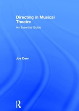 Directing in Musical Theatre - JOE (WRIGHT STATE UNIVERSITY,  Ohio, USA) Deer - 9780415624893