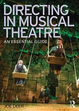 Directing in Musical Theatre - Joe Deer - 9780415624909