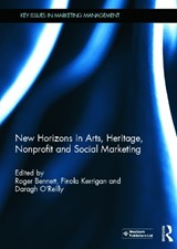 New Horizons in Arts, Heritage, Nonprofit and Social Marketing - ROGER BENNETT ; FINOLA KERRIGAN ; DARAGH (UNIVERSITY OF SHEFFIELD,  United Kingdom University of Sheffield, UK) O'Reilly - 9780415628891