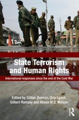 State Terrorism and Human Rights - GILLIAN DUNCAN ; ORLA (UNIVERSITY COLLEGE CORK,  Ireland) Lynch ; Gilbert Ramsay ; Alison M.S. Watson - 9780415629072