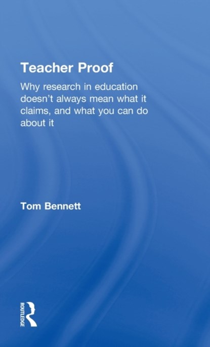 Teacher Proof, Tom Bennett - Gebonden - 9780415631259