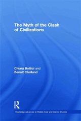 The Myth of the Clash of Civilizations - Chiara Bottici ; Benoit Challand - 9780415632805